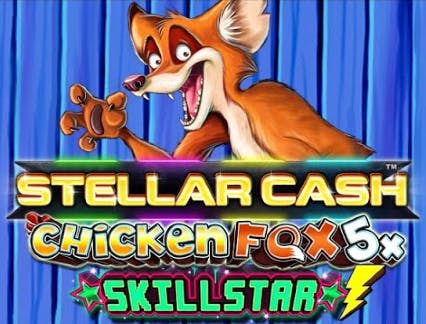 Stellar Cash Chicken Fox 5x Skillstar slot