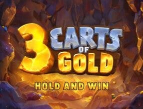 3 Carts of Gold: Hold and Win