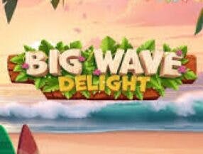 Big Wave Delight