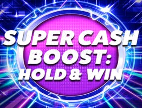 Super Cash Boost: Hold and Win