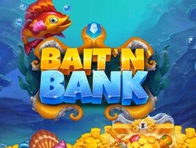 Bait 'n' Bank